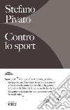 Contro lo sport libro