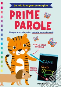 Prime parole. La mia lavagnetta magica. Con lavagnetta libro
