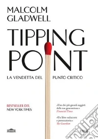 Tipping point. La vendetta del punto critico libro