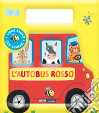 L'autobus rosso. Ediz. a colori libro