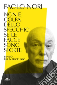 Non è colpa dello specchio se le facce sono storte. Diario di un filorusso libro