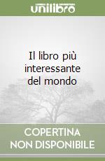 Il libro più interessante del mondo libro