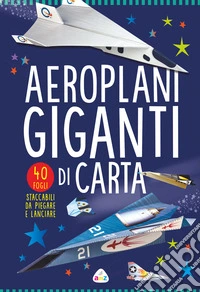 Aeroplani giganti di carta libro