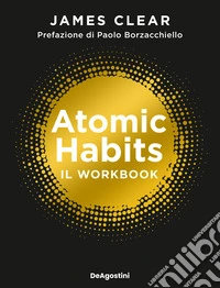 Atomic habits. Il workbook