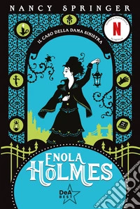 Il caso della dama sinistra. Enola Holmes. Vol. 2 libro