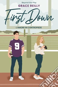 First down. L'amore in contropiede libro