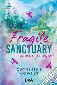 Fragile sanctuary. Booklover approved. Ediz. italiana libro