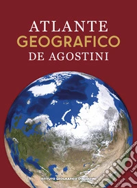Atlante geografico De Agostini 2026 libro