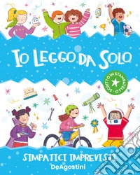 Simpatici imprevisti. Io leggo da solo libro