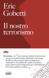 Il nostro terrorismo