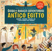 Guida per ragazzi avventurosi. Antico Egitto libro