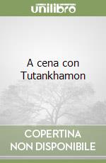 A cena con Tutankhamon libro