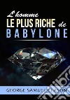 L'homme le plus riche de Babylone libro