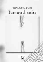 Ice and rain libro