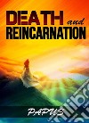 Death and reincarnation libro di Papus