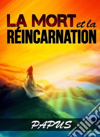 La mort et la réincarnation