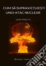 Cum sa supravie?uie?ti unui atac nuclear. Ghid practic libro