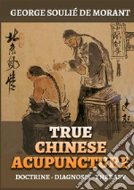 True chinese acupuncture libro