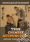 True chinese acupuncture libro