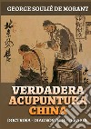 Verdadera acupuntura china. Doctrina - Diagnóstico - Terapia libro