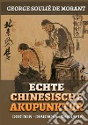 Echte chinesische akupunktur. Doktrin - Diagnose - Therapie libro