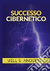 Successo cibernetico libro