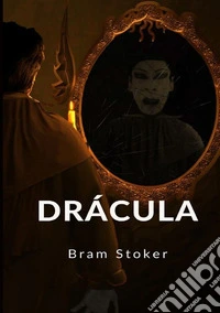 Dracula. Ediz. spagnola