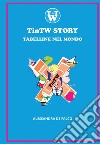 TinTW story. Tables in the world libro di De Falco Alessandra