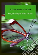 Psychologie des rêves libro