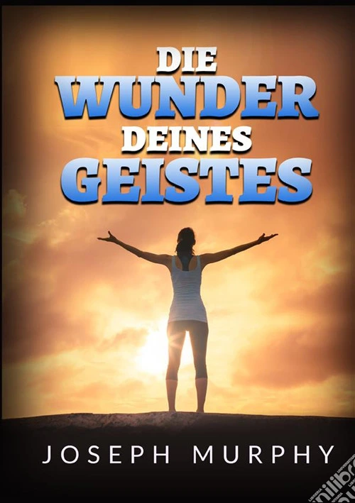 Die Wunder deines geistes