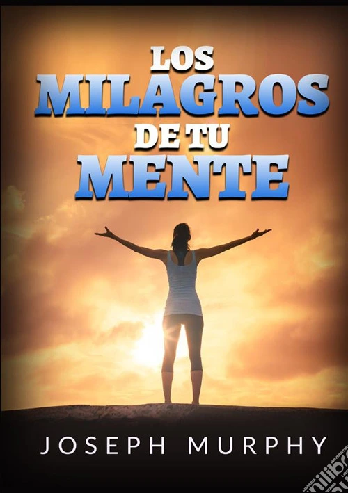Los milagros de tu mente