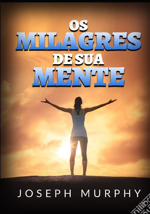 Os milagres de sua mente
