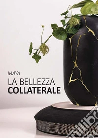 La bellezza collaterale
