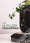 La bellezza collaterale libro