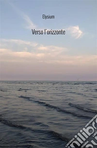 Verso l'orizzonte libro