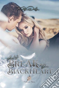 Don't break my black heart. Ediz. italiana libro