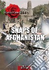 Snaps of Afghanistan libro
