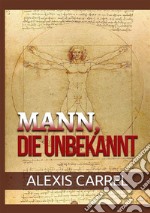 Mann, die unbekannt libro