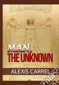 Man, the unknown