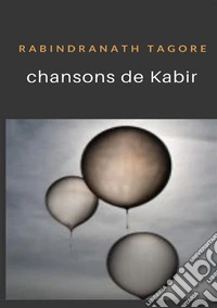 Chansons de Kabir libro