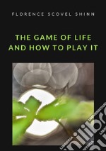 The game of life and how to play it libro