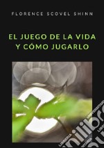 El juego de la vida y cómo jugarlo libro