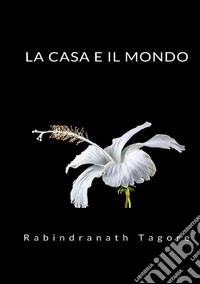 La casa e il mondo
