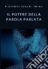 Il potere della parola parlata libro