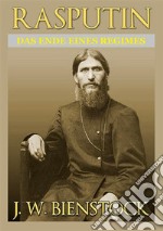 Rasputin. Das ende eines regimes libro