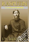 Rasputin. La fin d'un régime libro di Bienstock J. W.