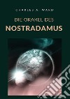 Die Orakel des Nostradamus libro