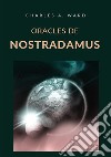 Oracles de Nostradamus libro di Ward Charles A.