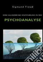 Eine allgemeine einführung in die psychoanalyse libro