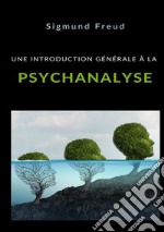 Une introduction générale à la psychanalyse libro